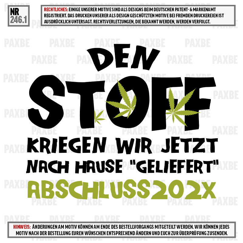 DEN STOFF KRIEGEN WIR JETZT NACH HAUSE GELIFERT 246.1 DEN STOFF KRIEGEN WIR JETZT NACH HAUSE GELIFERT 246.1