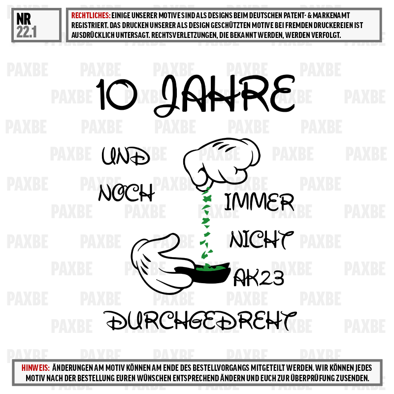 T-Shirt-Design, Gedanken-Spruch, Zitate, Satz-Tattoo, Motivdruck, Paxbe, Motto Grafik, 10 Jahre, Durchgehend, AK23