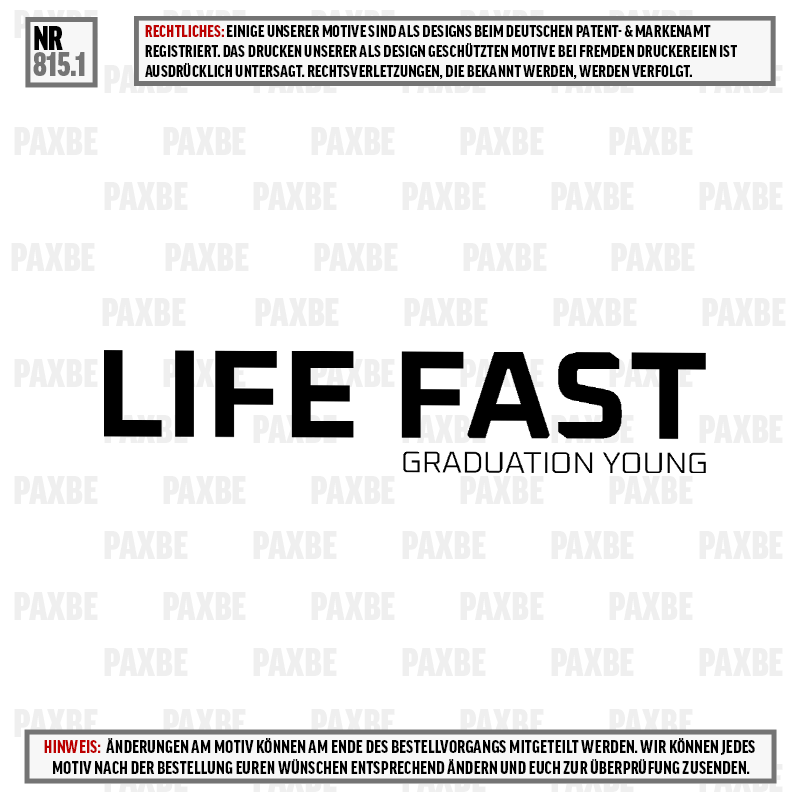 LIFE FAST GRADUATION YOUNG 815.1 LIFE FAST GRADUATION YOUNG 815.1