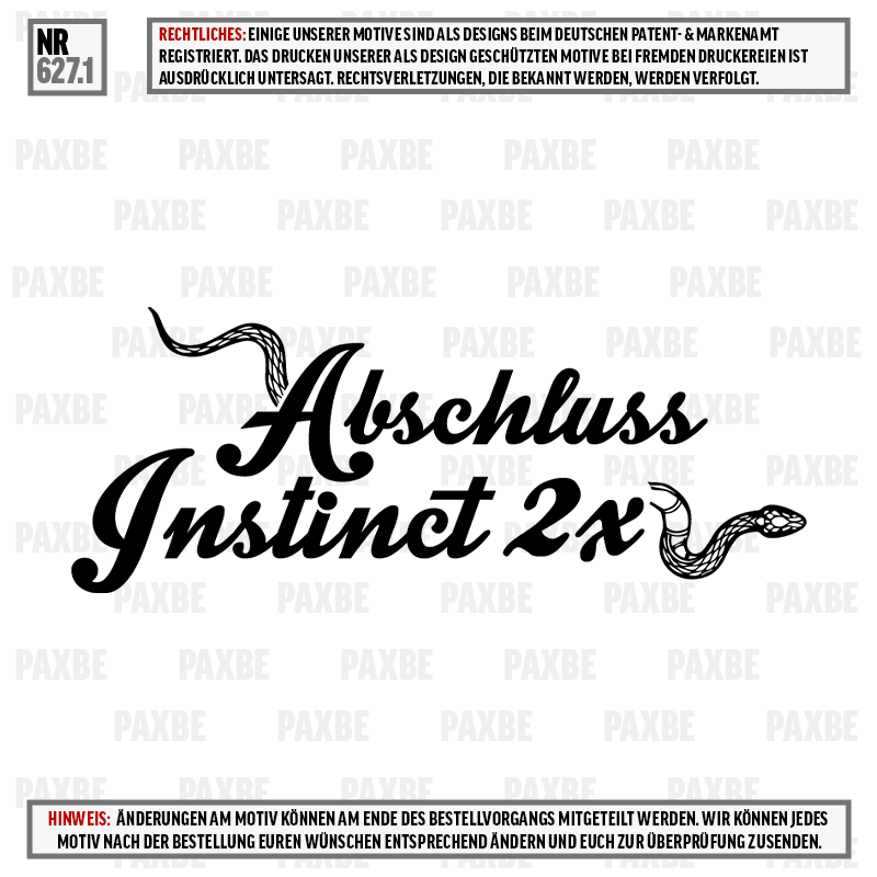 SNAKES ABSCHLUSS INSTINCT 627.1 SNAKES ABSCHLUSS INSTINCT 627.1
